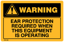 Warning - Ear Protection Required when this Equipment is Operating